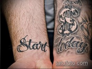 Фото тату: надпись "Start Today" и изображение знака доллара на запястьях, выполненные в черном цвете.