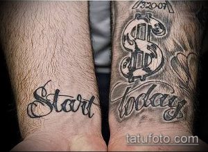 Фото тату: татуировка на обеих руках с изображением знака доллара и надписей "Start Today", выполненная в черно-серых тонах.