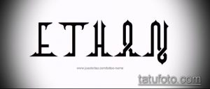 Фото тату с именем 'Ethany', выполненным в готическом стиле. Острые углы и четкие линии создают эффектный и запоминающийся рисунок для татуировки.