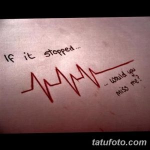 Фото татуировки в виде кардиограммы с надписью 'If it stopped... would you miss me?'. Красный рисунок татуировки выглядит драматично и эмоционально.