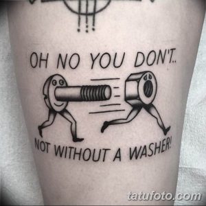 Фото тату на руке в виде мультяшного пистолета с надписью 'OH NO YOU DON'T!.. NOT WITHOUT A WASHER!'.