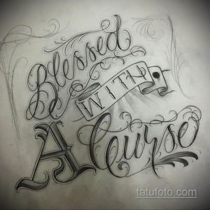 Черно-белый эскиз татуировки с надписью 'Blessed with a Curse' и изображением пистолета, выполненный в стиле леттеринг.