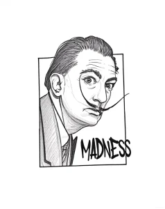 Эскиз татуировки: Портрет Сальвадора Дали с усами и надписью MADNESS