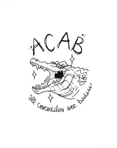 Эскиз татуировки ACAB с изображением агрессивного крокодила и надписью 'All Crocodiles are badass'