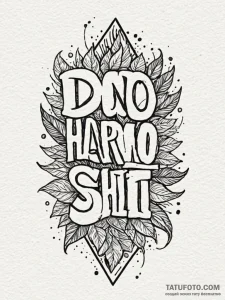 A quote "do no harm, but take no shit", tatto... - эскиз тату (№1752065521_0, 09.07.2025 12:52) — Tatufoto.com