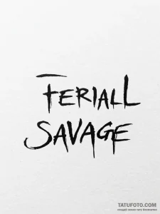 A single, powerful word "savage" or "feral",... - эскиз тату (№1752082175_0, 09.07.2025 17:29) — Tatufoto.com