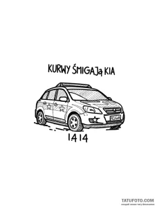 Эскиз татуировки автомобиля Kia, выполненный в стиле скетч с надписью 'KURWY ŚMIGAJĄ KIA' и номером '1414'.