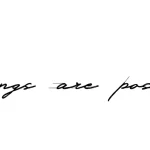 Элегантный эскиз тату: „All things are possible“ – 15.10.2026 20-26